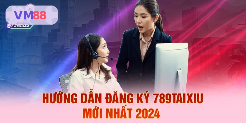 Hướng dẫn đăng ký VM88 mới nhất 2026